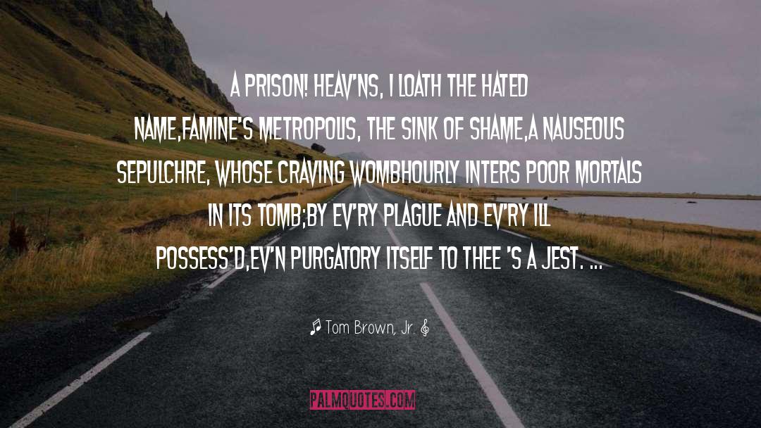 Purgatory quotes by Tom Brown, Jr.