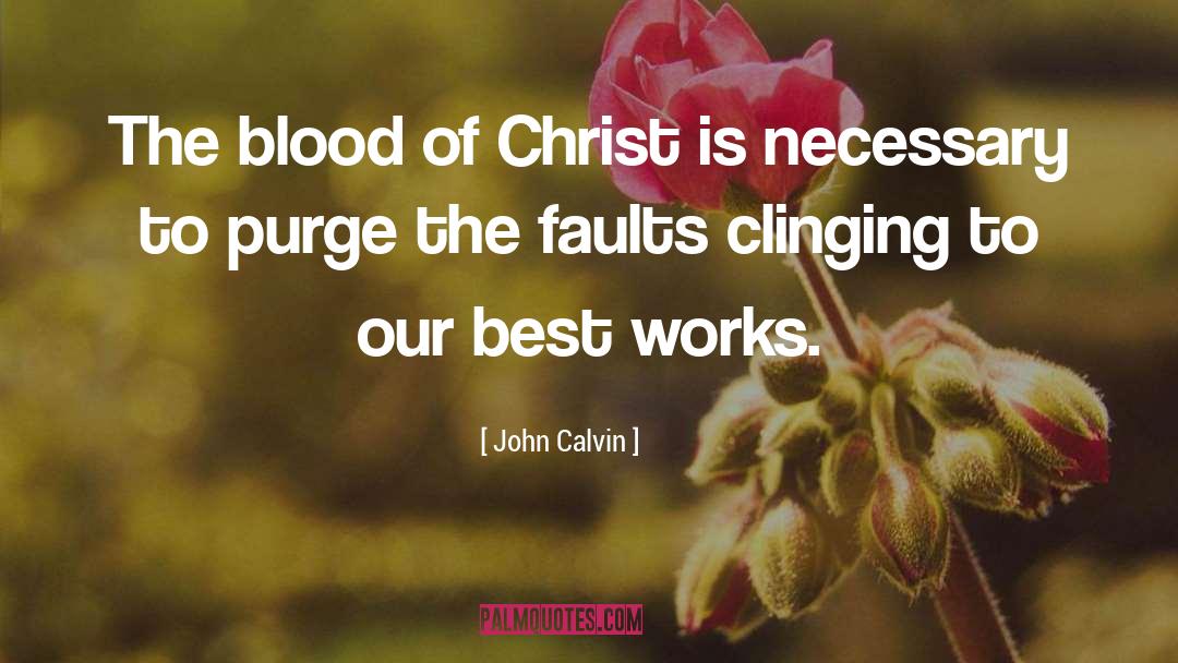 Purge quotes by John Calvin