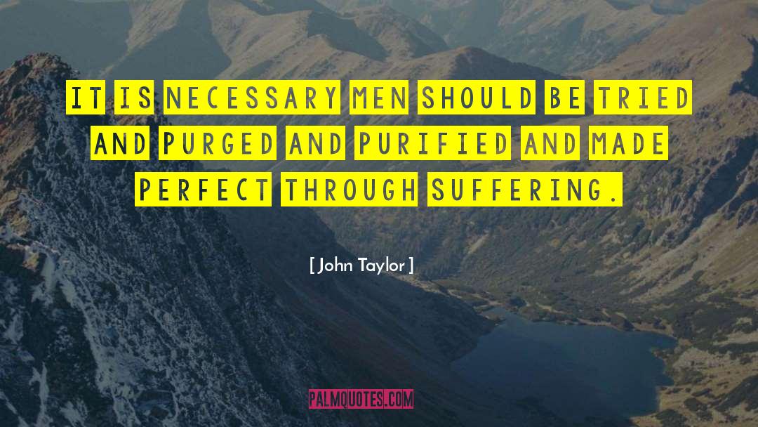 Purged quotes by John Taylor