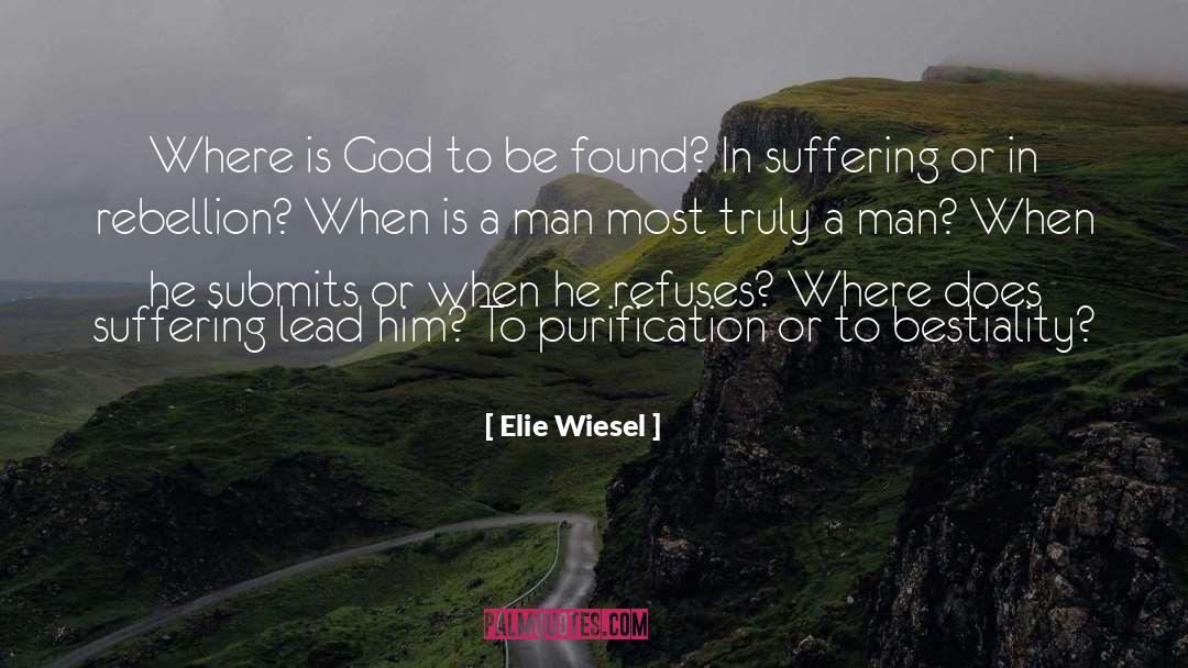 Purification quotes by Elie Wiesel