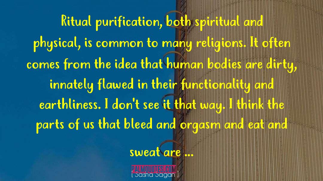 Purification quotes by Sasha Sagan