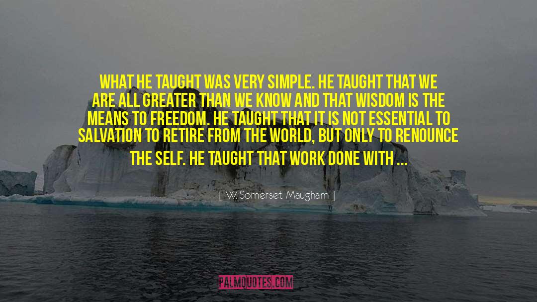 Purifies The Mind quotes by W. Somerset Maugham