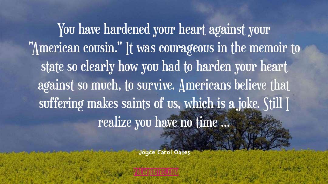 Purify Your Heart quotes by Joyce Carol Oates