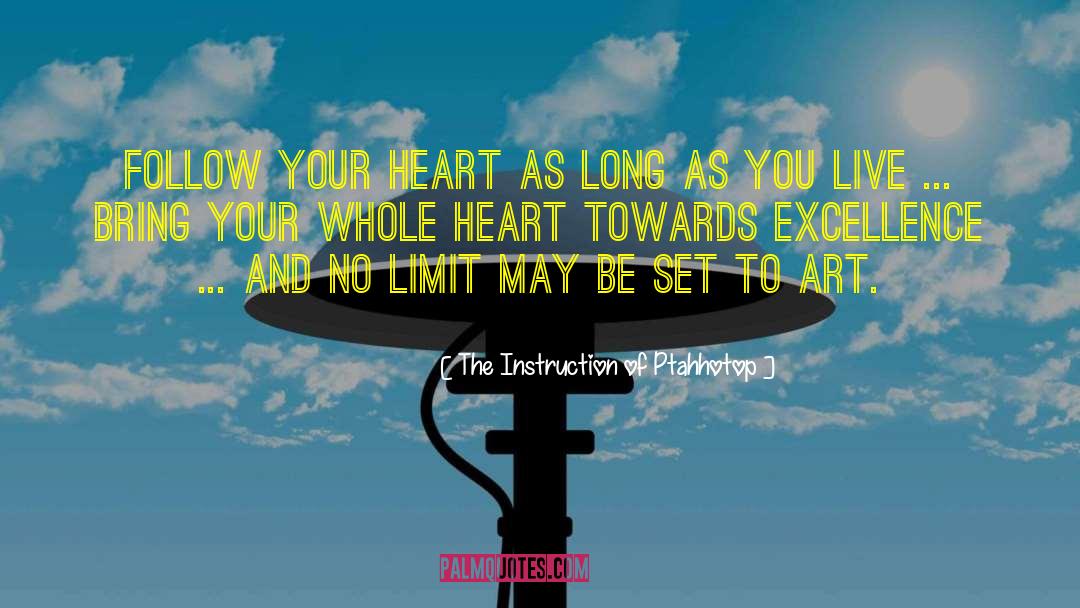 Purify Your Heart quotes by The Instruction Of Ptahhotop
