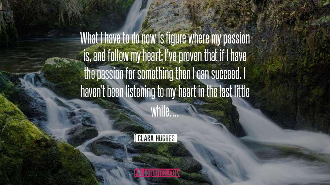 Purify Your Heart quotes by Clara Hughes