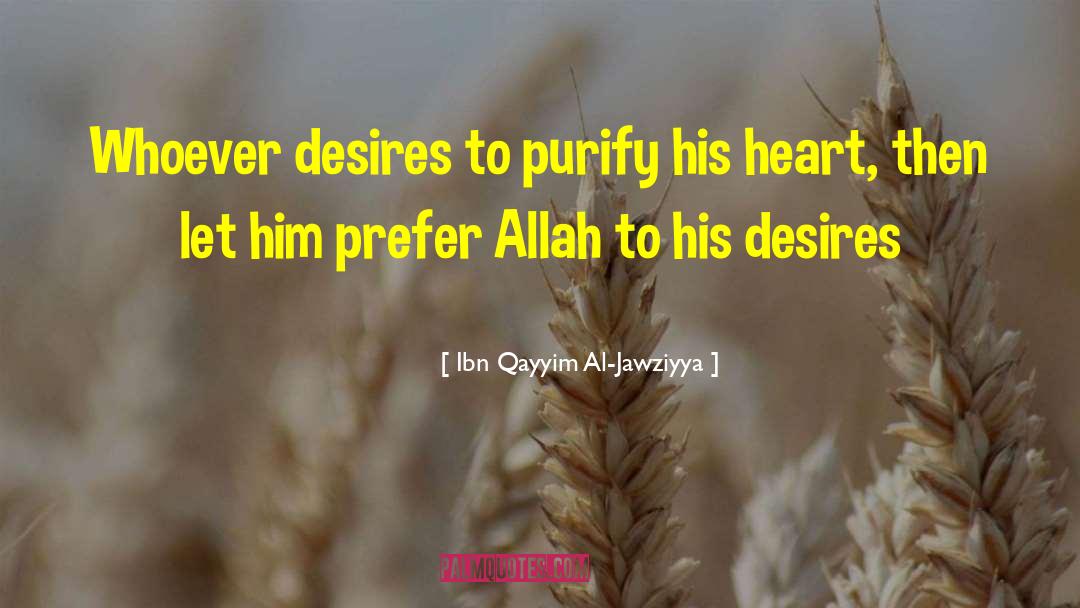 Purifying quotes by Ibn Qayyim Al-Jawziyya