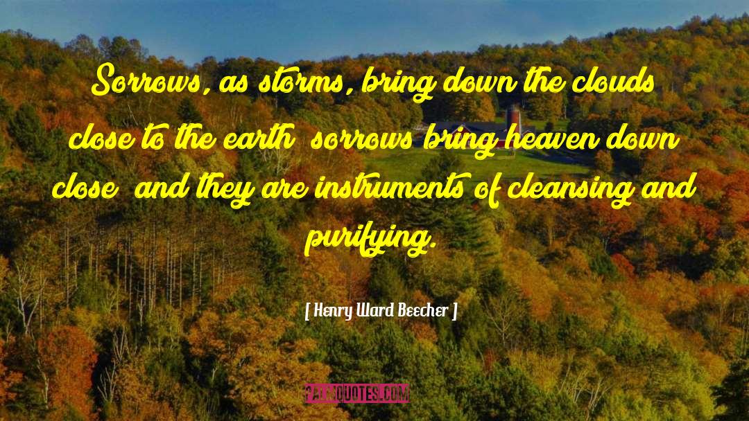 Purifying quotes by Henry Ward Beecher