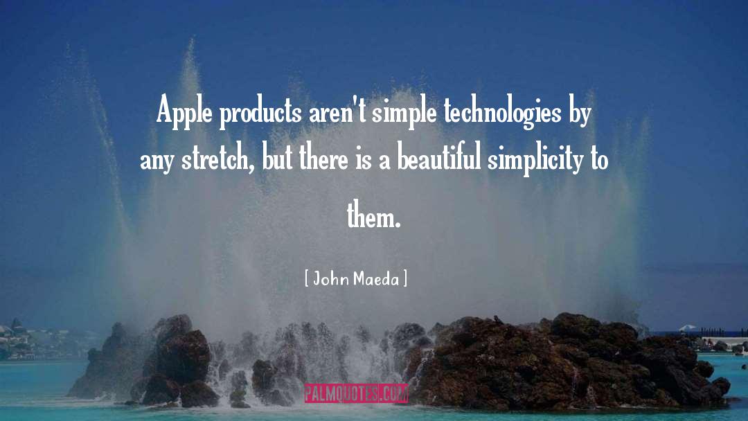 Puristic Products quotes by John Maeda