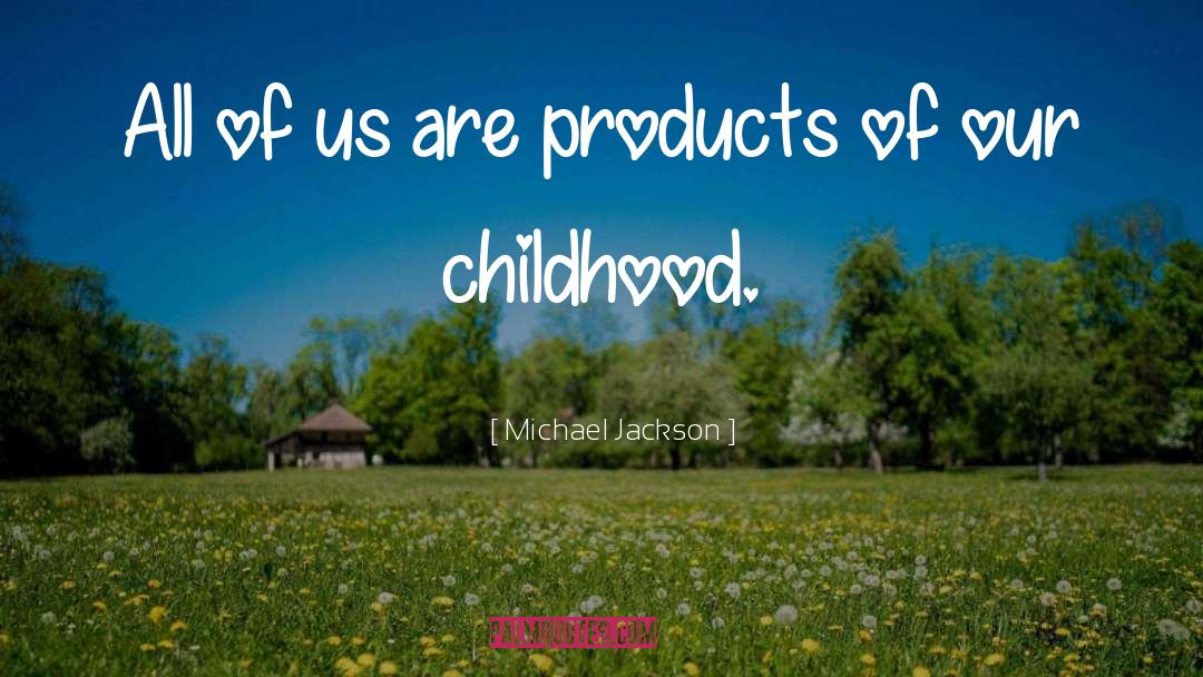 Puristic Products quotes by Michael Jackson