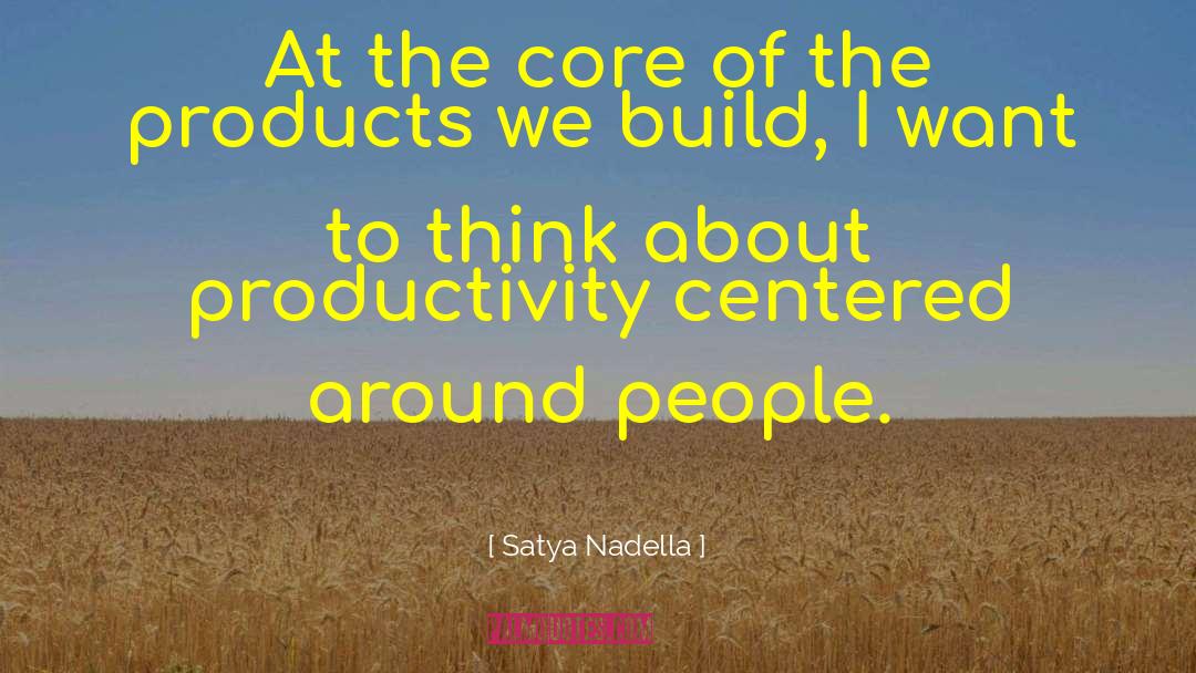 Puristic Products quotes by Satya Nadella