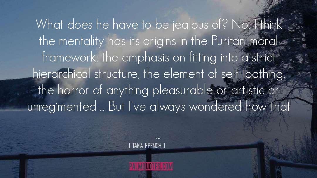 Puritan quotes by Tana French