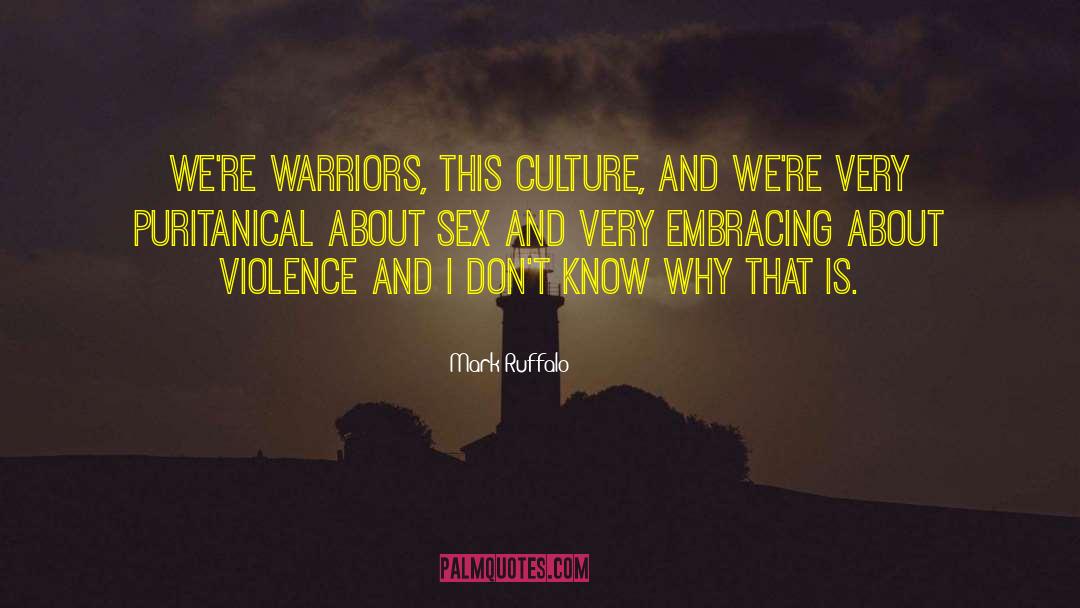 Puritanical quotes by Mark Ruffalo