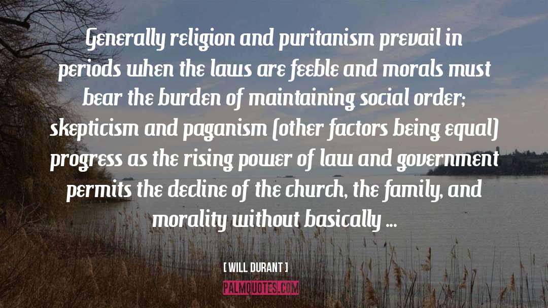 Puritanism In The Crucible quotes by Will Durant