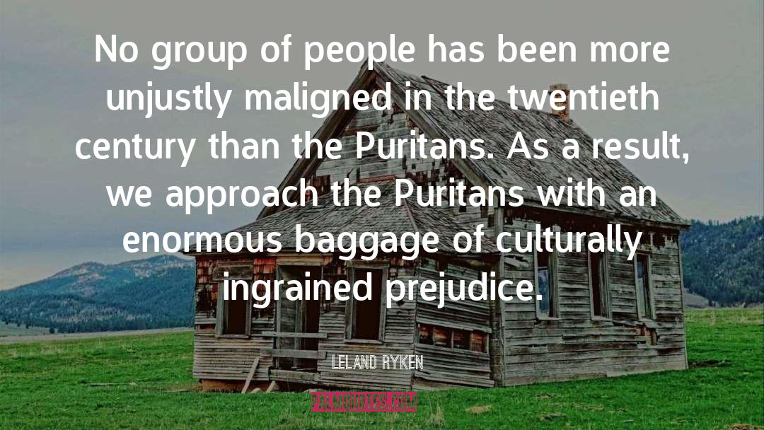 Puritans quotes by Leland Ryken