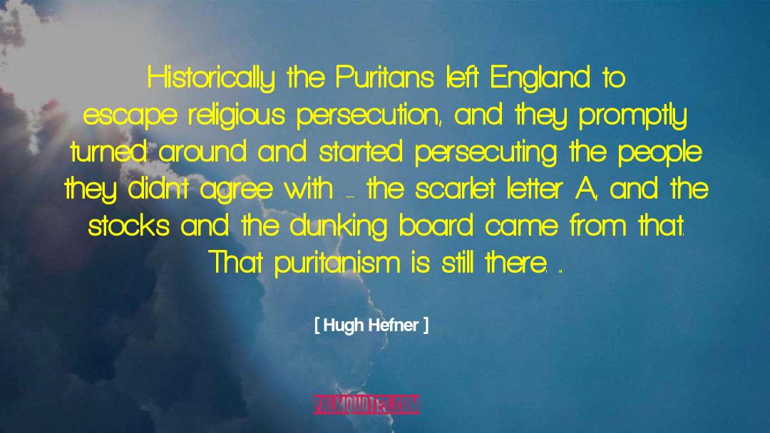 Puritans quotes by Hugh Hefner