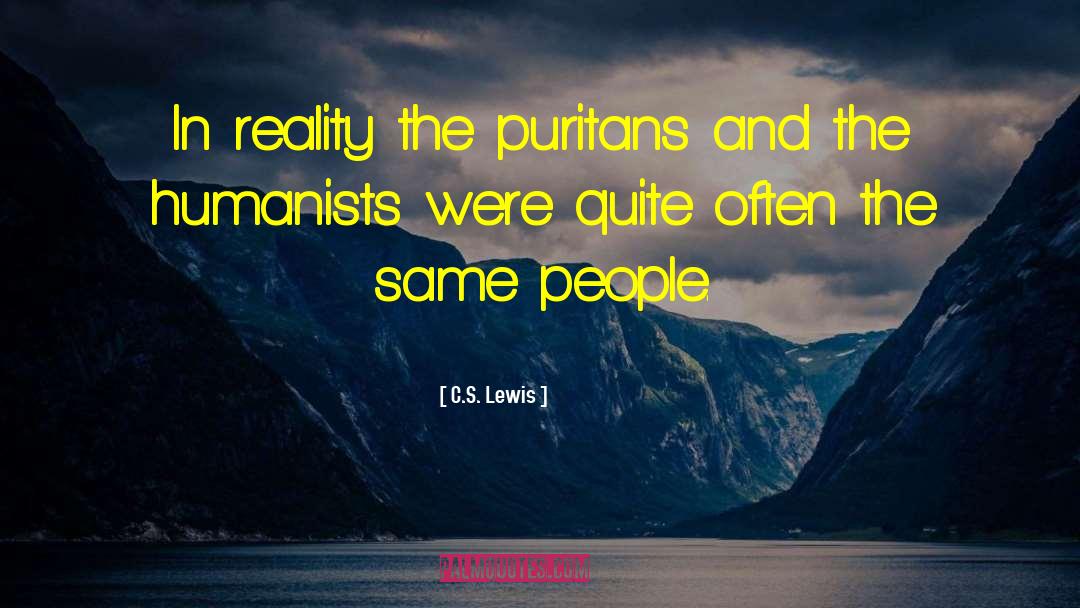 Puritans quotes by C.S. Lewis