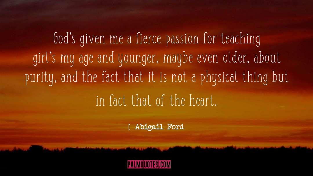 Purity Of Heart quotes by Abigail Ford