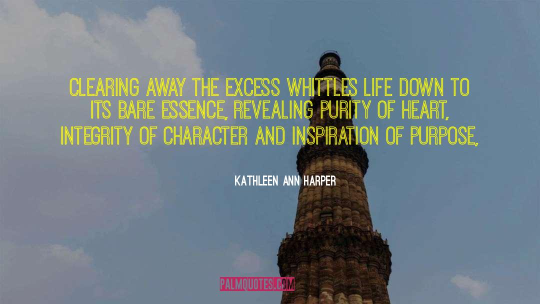 Purity Of Heart quotes by Kathleen Ann Harper