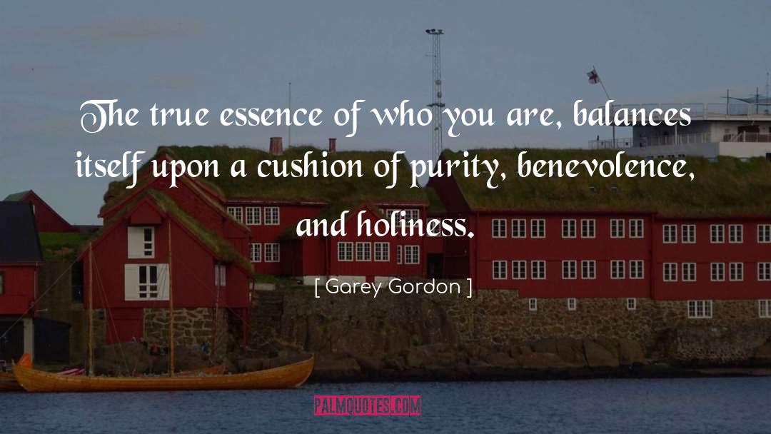 Purity Of Heart quotes by Garey Gordon