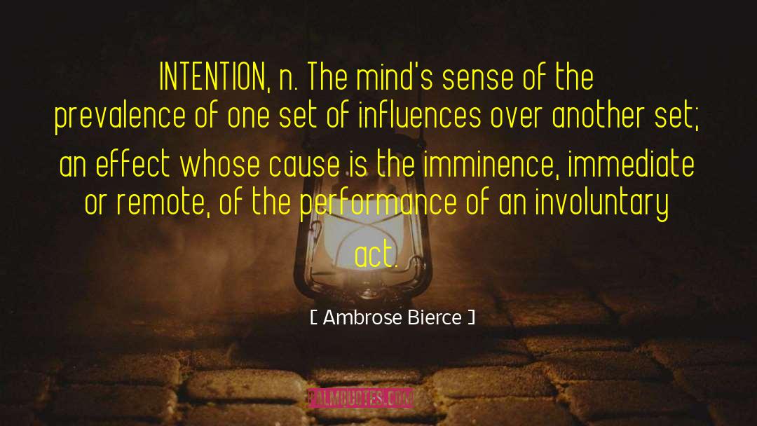 Purity Of Intention quotes by Ambrose Bierce