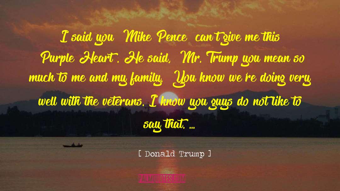 Purple Heart quotes by Donald Trump