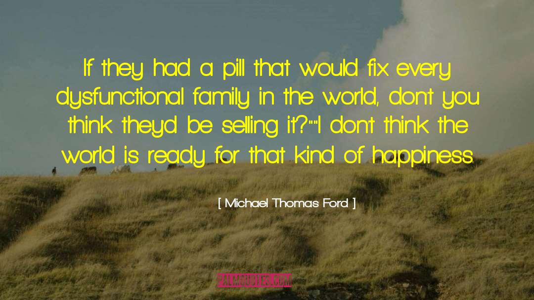 Purple Pill quotes by Michael Thomas Ford