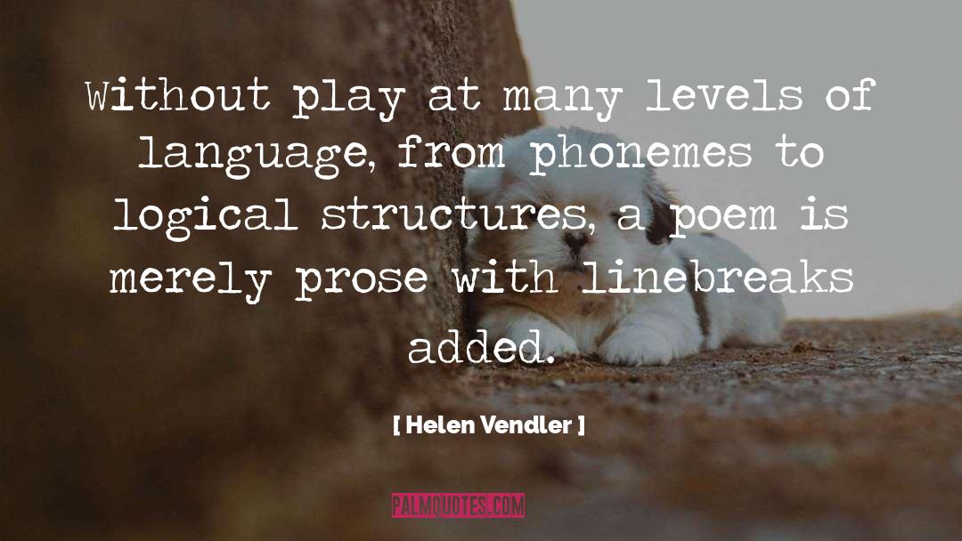 Purple Prose quotes by Helen Vendler