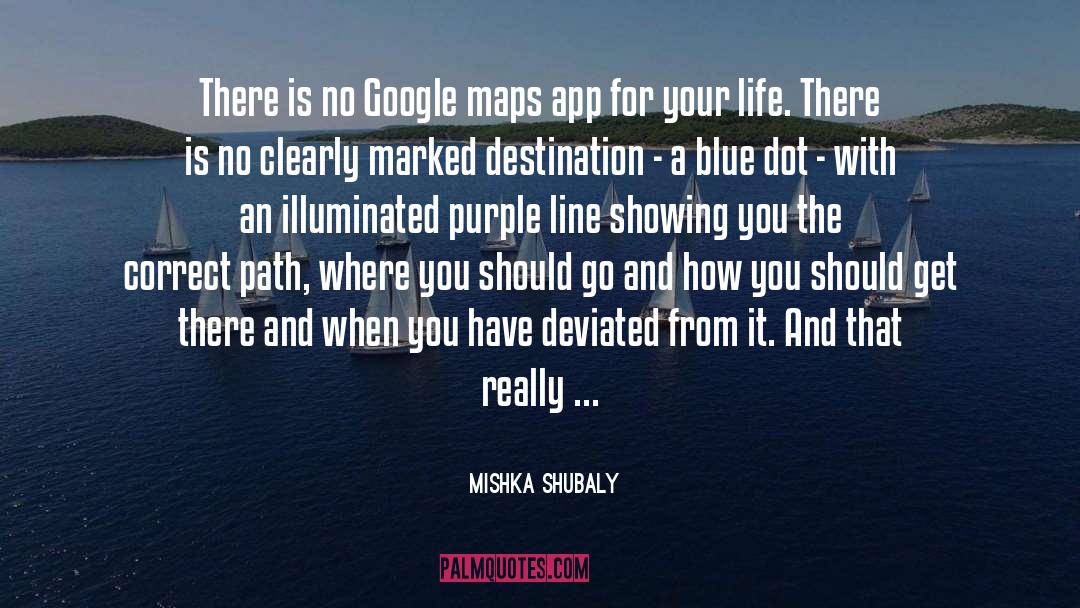 Purple quotes by Mishka Shubaly