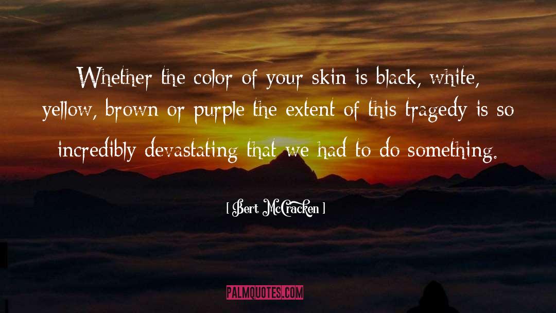 Purple quotes by Bert McCracken