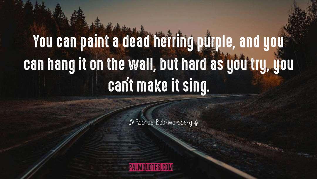 Purple quotes by Raphael Bob-Waksberg