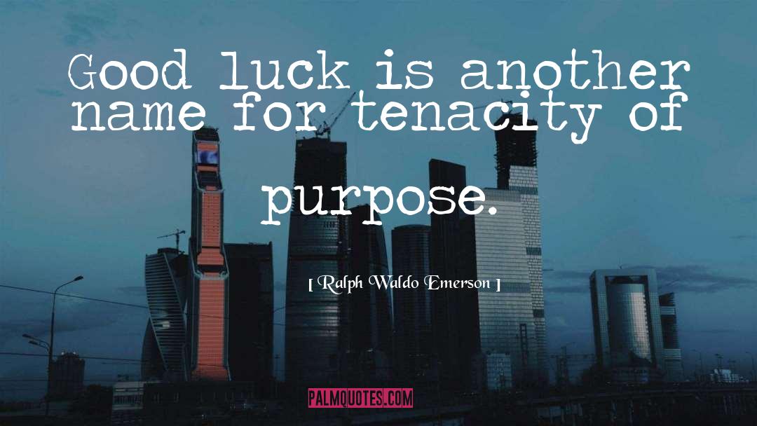 Purpose Calling quotes by Ralph Waldo Emerson