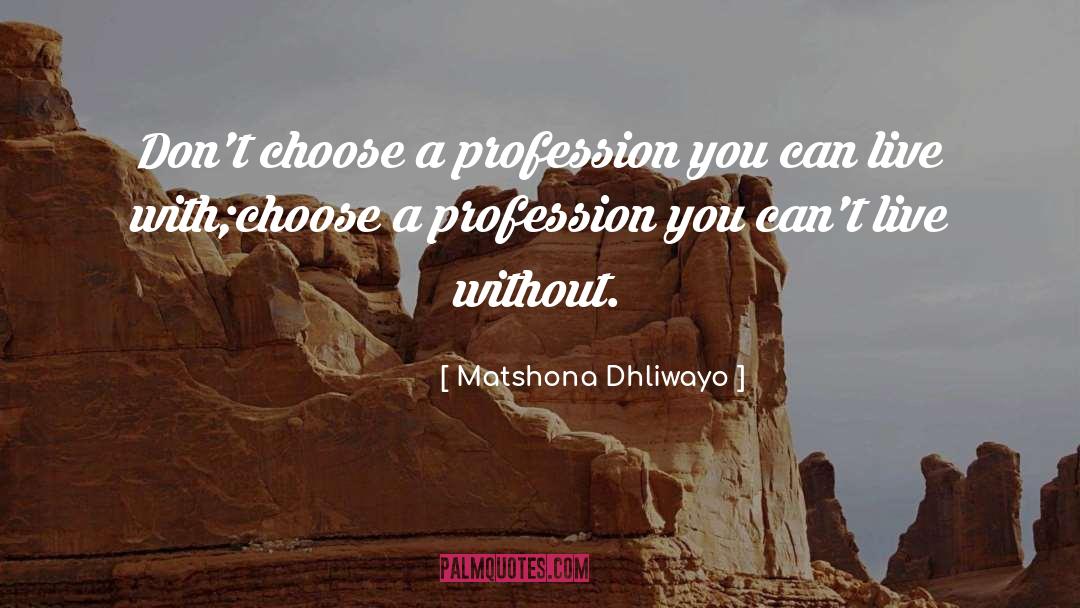 Purpose Driven quotes by Matshona Dhliwayo