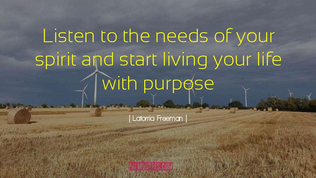 Purpose Driven quotes by Latorria Freeman