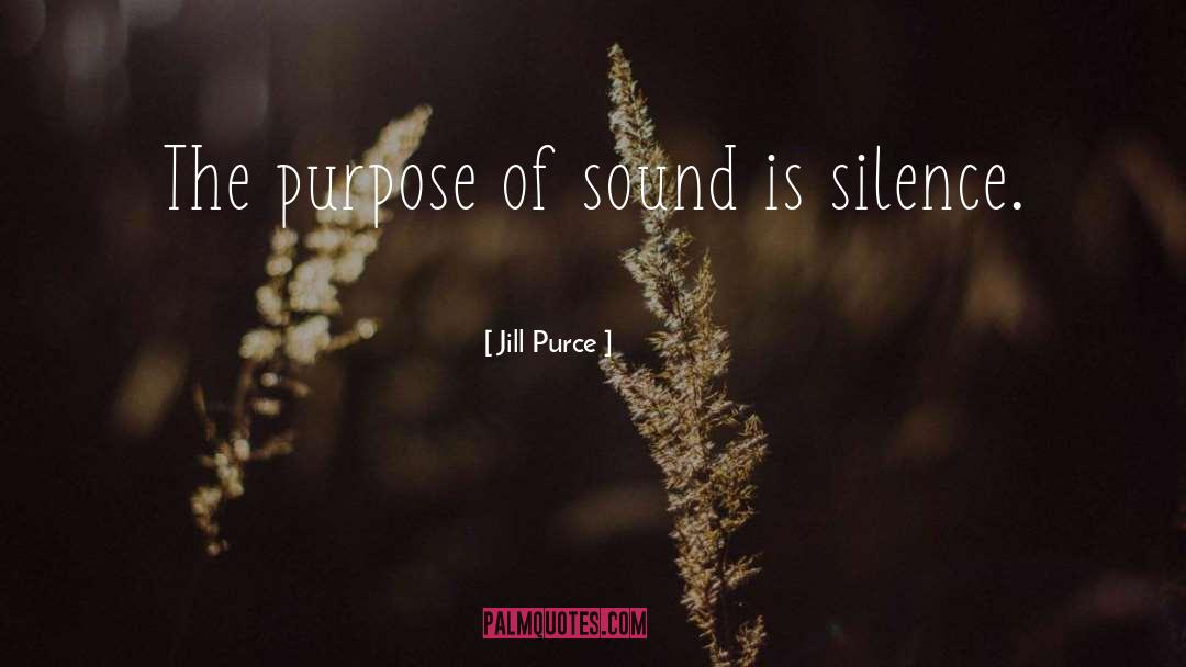 Purpose Goals quotes by Jill Purce