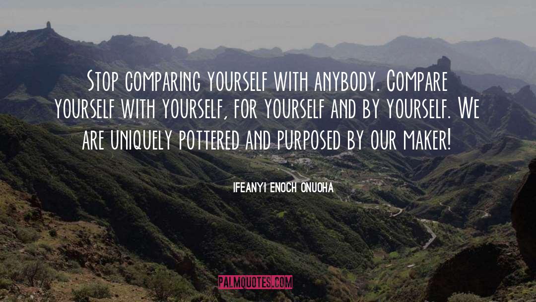 Purpose Goals quotes by Ifeanyi Enoch Onuoha