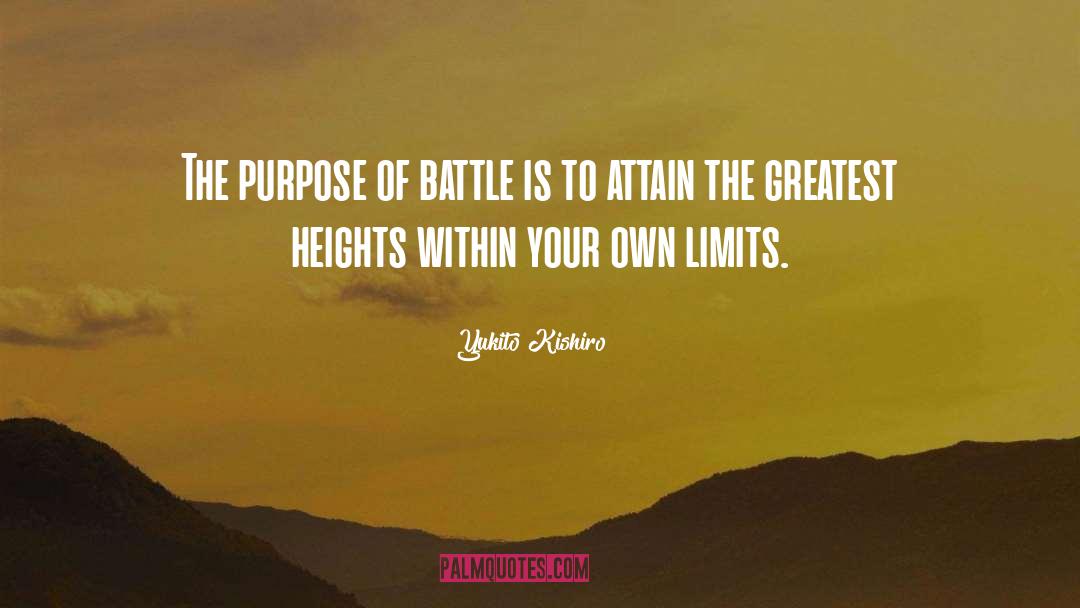 Purpose Of Battle quotes by Yukito Kishiro