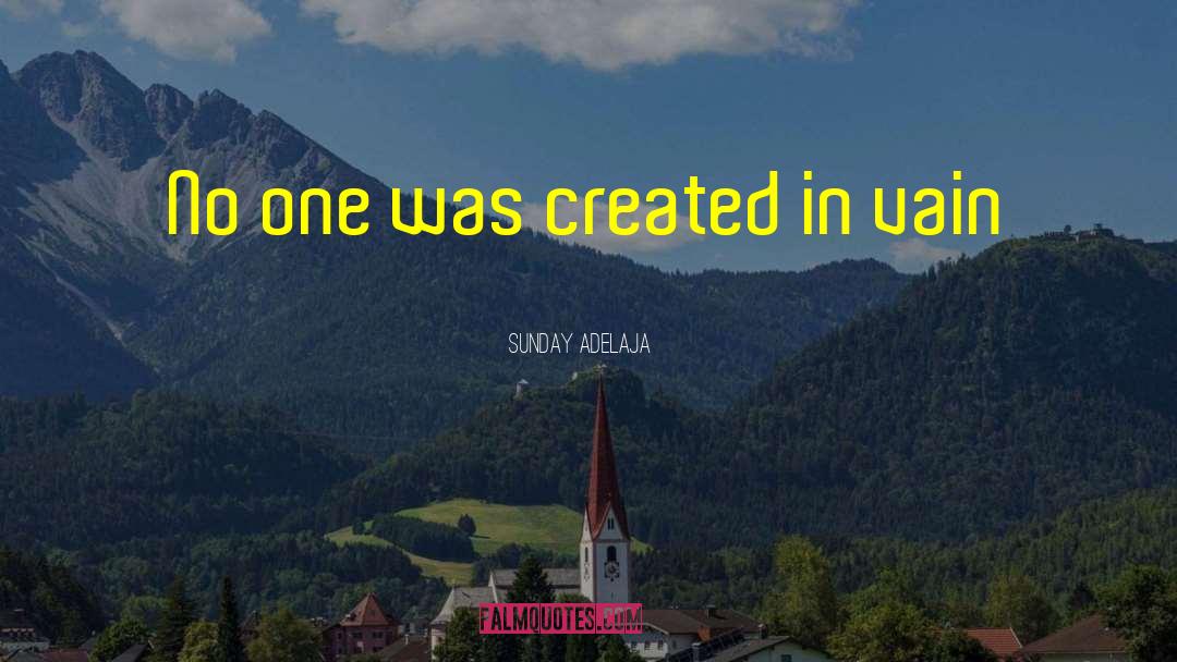 Purpose Of Creation quotes by Sunday Adelaja