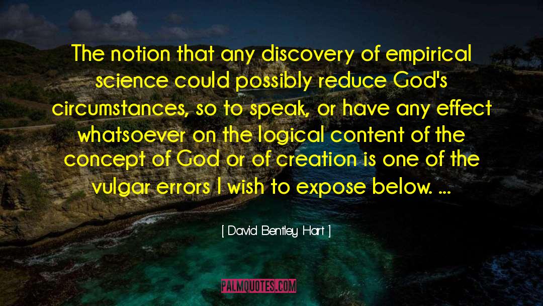 Purpose Of Creation quotes by David Bentley Hart