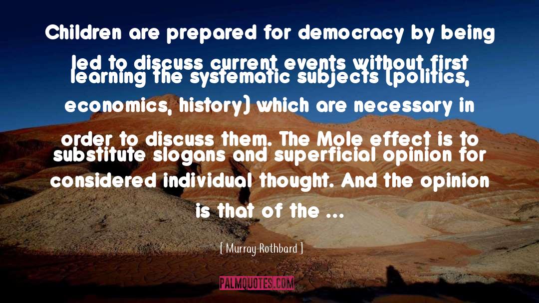 Purpose Of Democracy quotes by Murray Rothbard