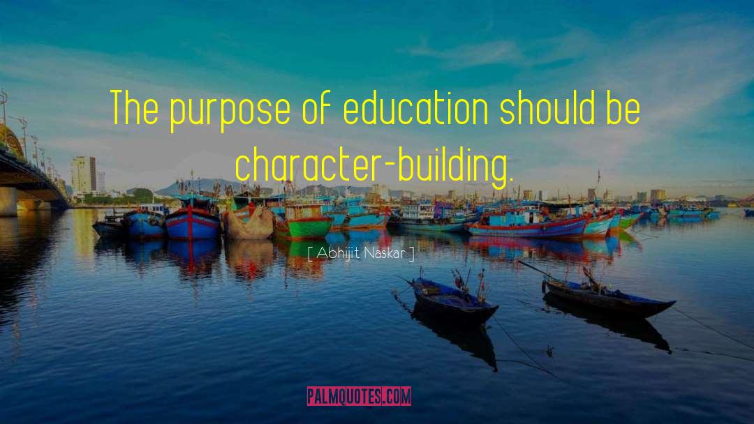 Purpose Of Education quotes by Abhijit Naskar