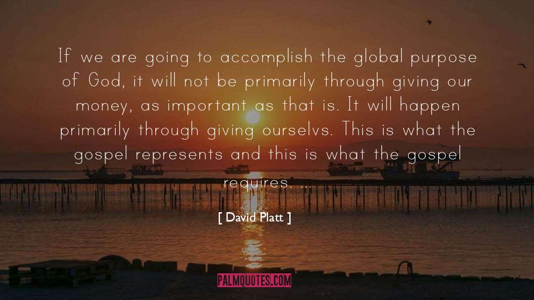 Purpose Of God quotes by David Platt