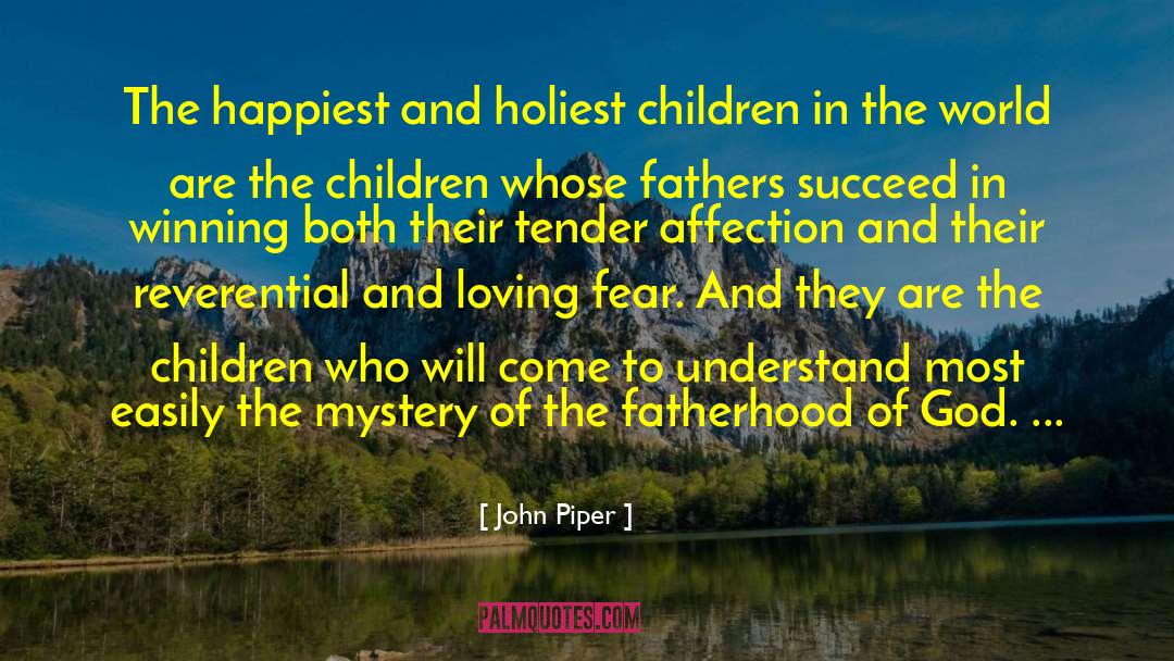 Purpose Of God quotes by John Piper