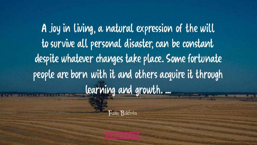 Purpose Of Learning quotes by Faith Baldwin