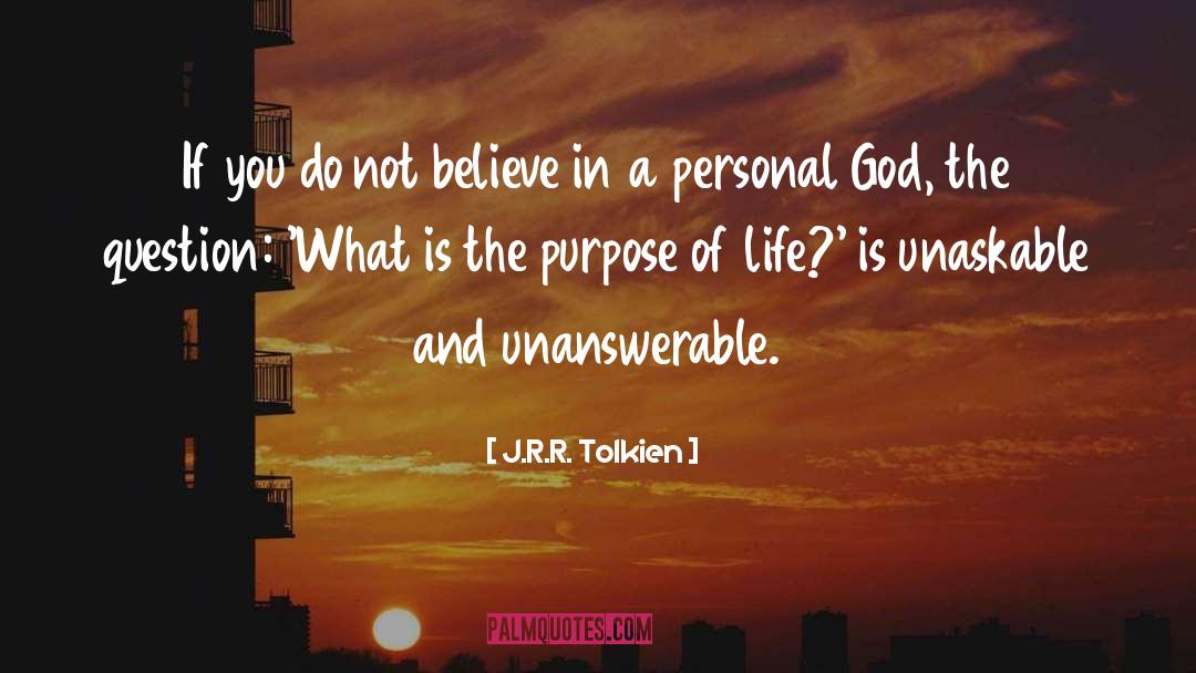 Purpose Of Life quotes by J.R.R. Tolkien