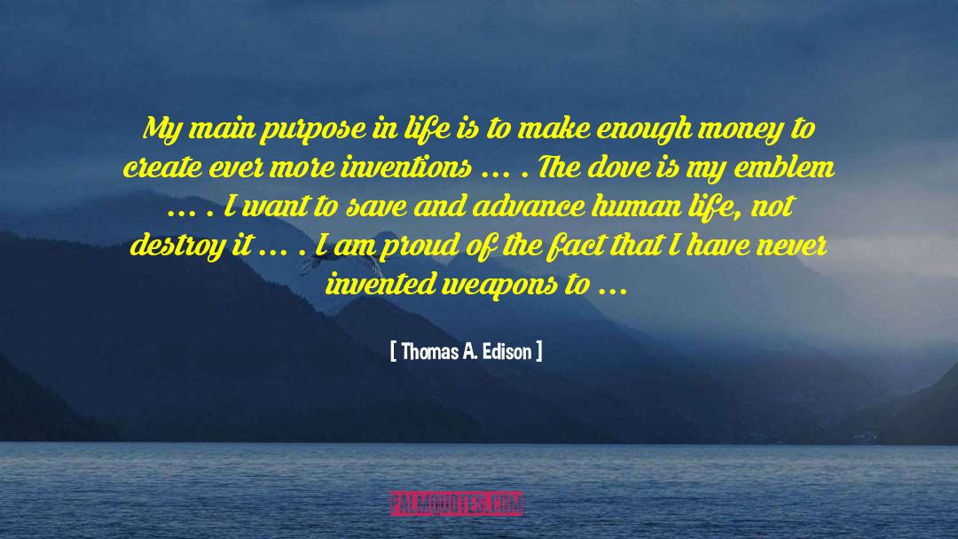 Purpose Of Life quotes by Thomas A. Edison