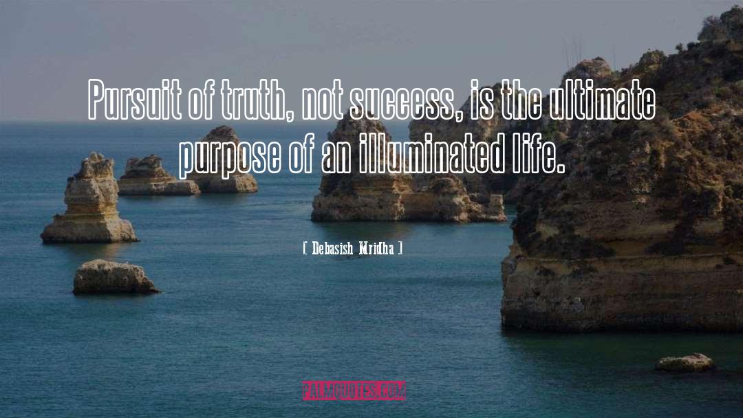 Purpose Of Life quotes by Debasish Mridha