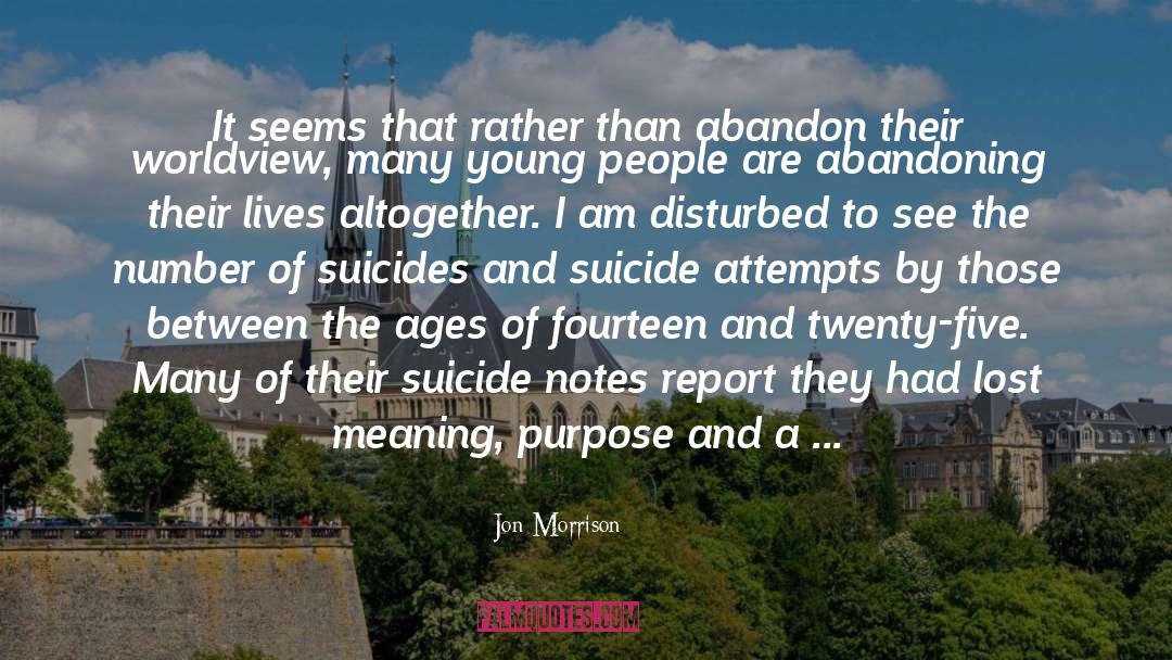 Purpose Of Living quotes by Jon Morrison
