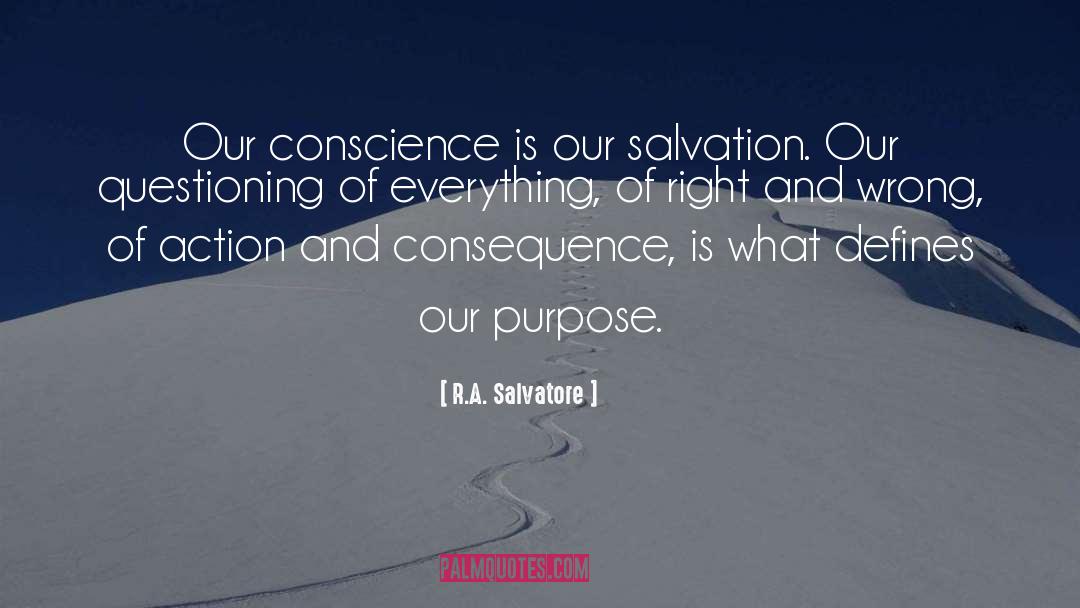 Purpose Of Loving quotes by R.A. Salvatore