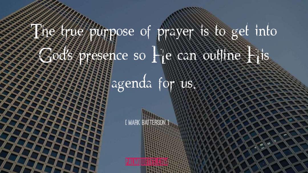 Purpose Of Prayer quotes by Mark Batterson