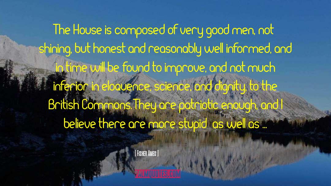 Purpose Of Science quotes by Fisher Ames